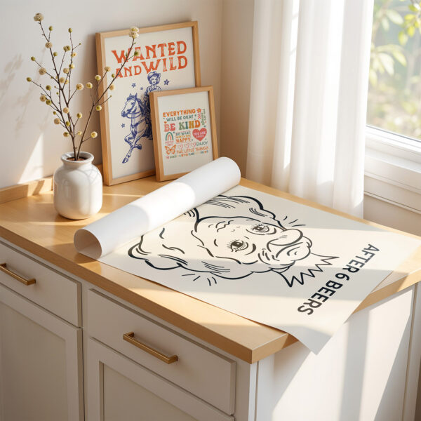 After 6 Beers Poster – Funny Drinking Wall Art