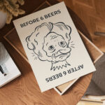 After 6 Beers Poster – Funny Drinking Wall Art