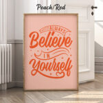 Believe In Yourself Poster – Positive Quotes Wall Art