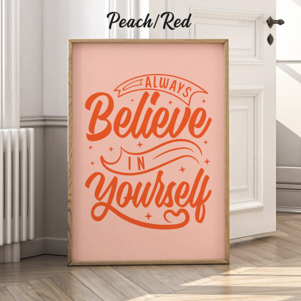 Believe In Yourself Poster – Positive Quotes Wall Art