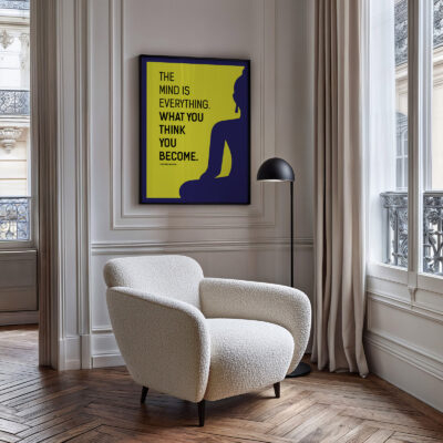 Buddha quote poster saying “The Mind Is Everything” in a contemporary living room.