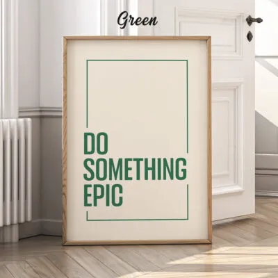 Do Something Epic Wall Art