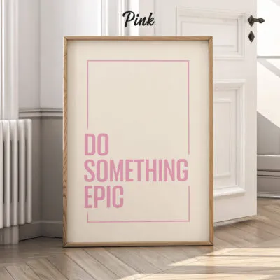 Do Something Epic Wall Art