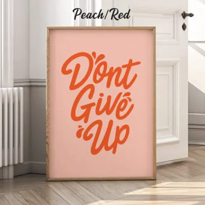 Don’t Give Up – Poster or Canvas Print