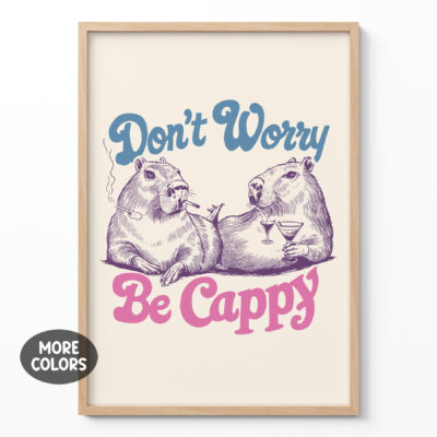 Don't Worry Be Cappy Poster