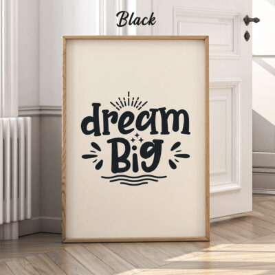 Dream Big Poster