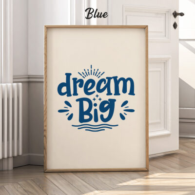 Dream Big Poster