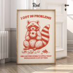 Funny Raccoon Print – 99 Problems Donut Retro Poster