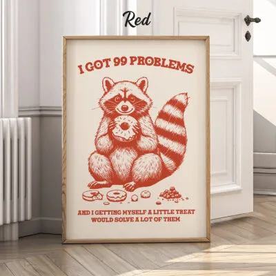 Wandbild mit Waschbär – Ich habe 99 Probleme
