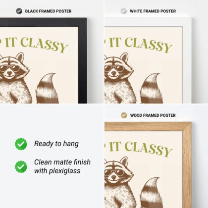 Raccoon Wall Art – Keep It Classy and a Little Trashy
