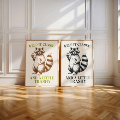 Raccoon Wall Art – Keep It Classy and a Little Trashy