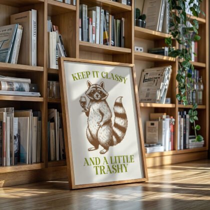 Raccoon Wall Art – Keep It Classy and a Little Trashy