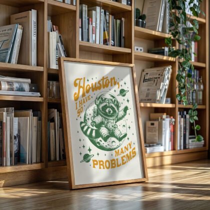 Raccoon Astronaut Wall Art – Houston I Have So Many Problems