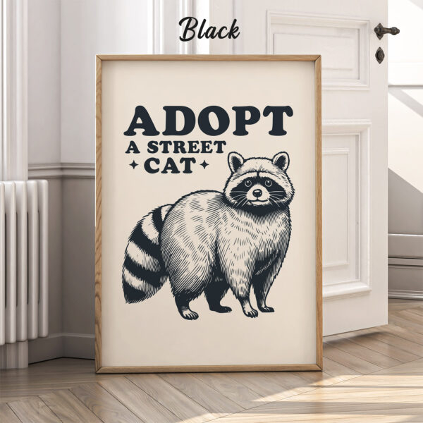 Funny Raccoon Poster – Adopt a Street Cat Wall Art