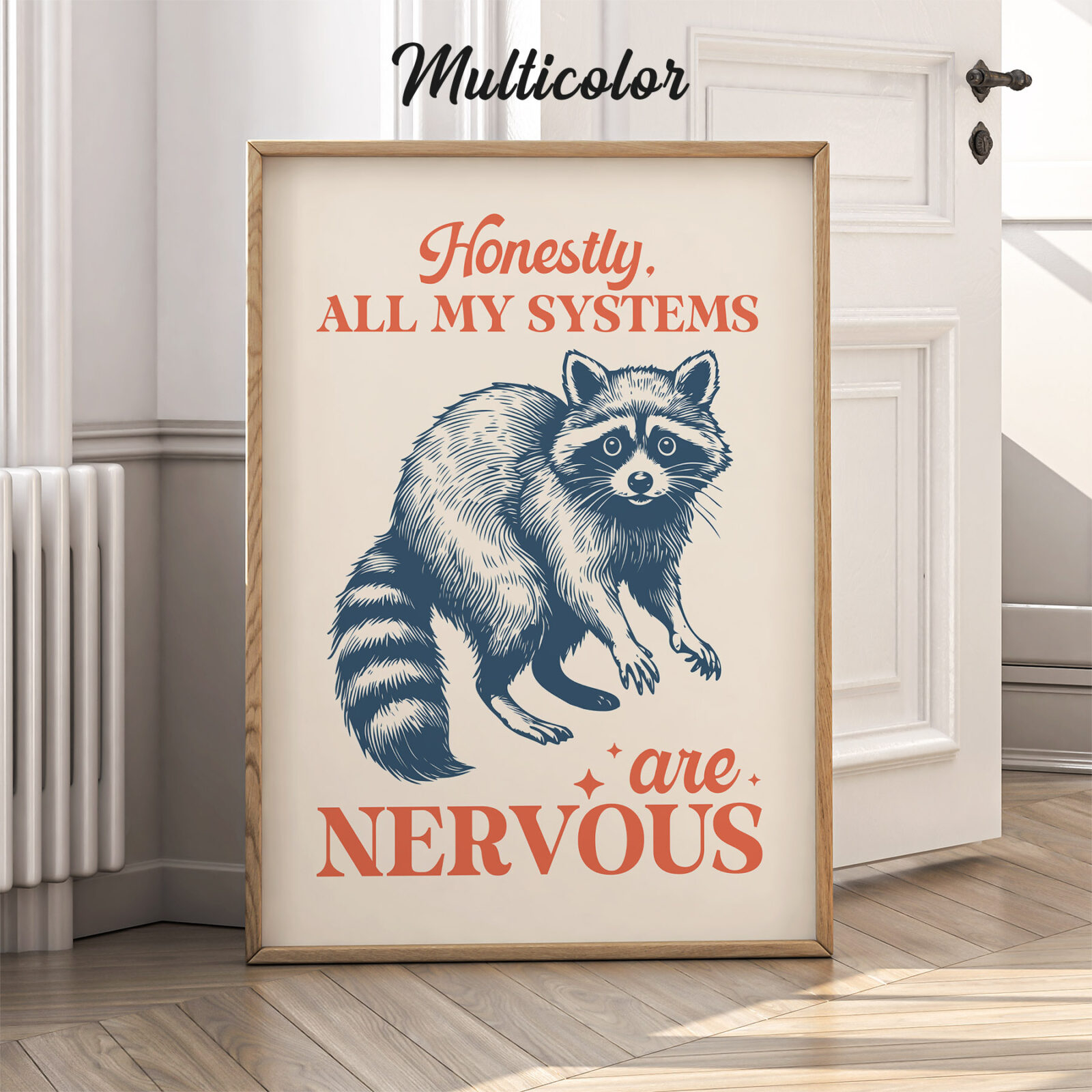 Nervous Raccoon Poster – Honestly, All My Systems Are Nervous