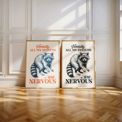Nervous Raccoon Poster – Honestly, All My Systems Are Nervous