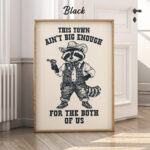 Cowboy Raccoon Poster – This Town Ain’t Big Enough Print