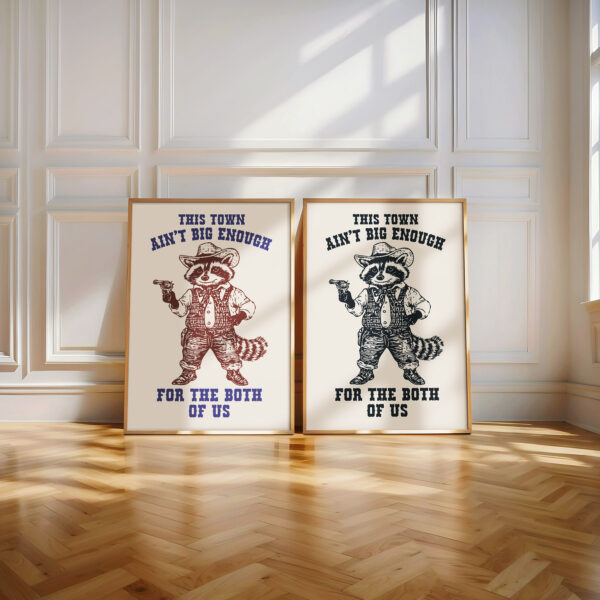Cowboy Raccoon Poster – This Town Ain’t Big Enough Print