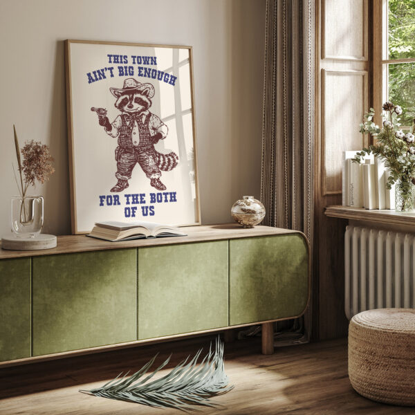 Cowboy Raccoon Poster – This Town Ain’t Big Enough Print