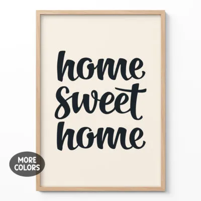 Home Sweet Home – Poster or Canvas Print