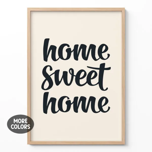 Home Sweet Home – Poster or Canvas Print