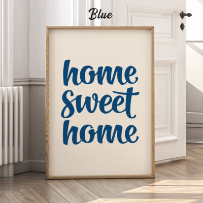 Blue home sweet home poster with bold script font in natural frame.