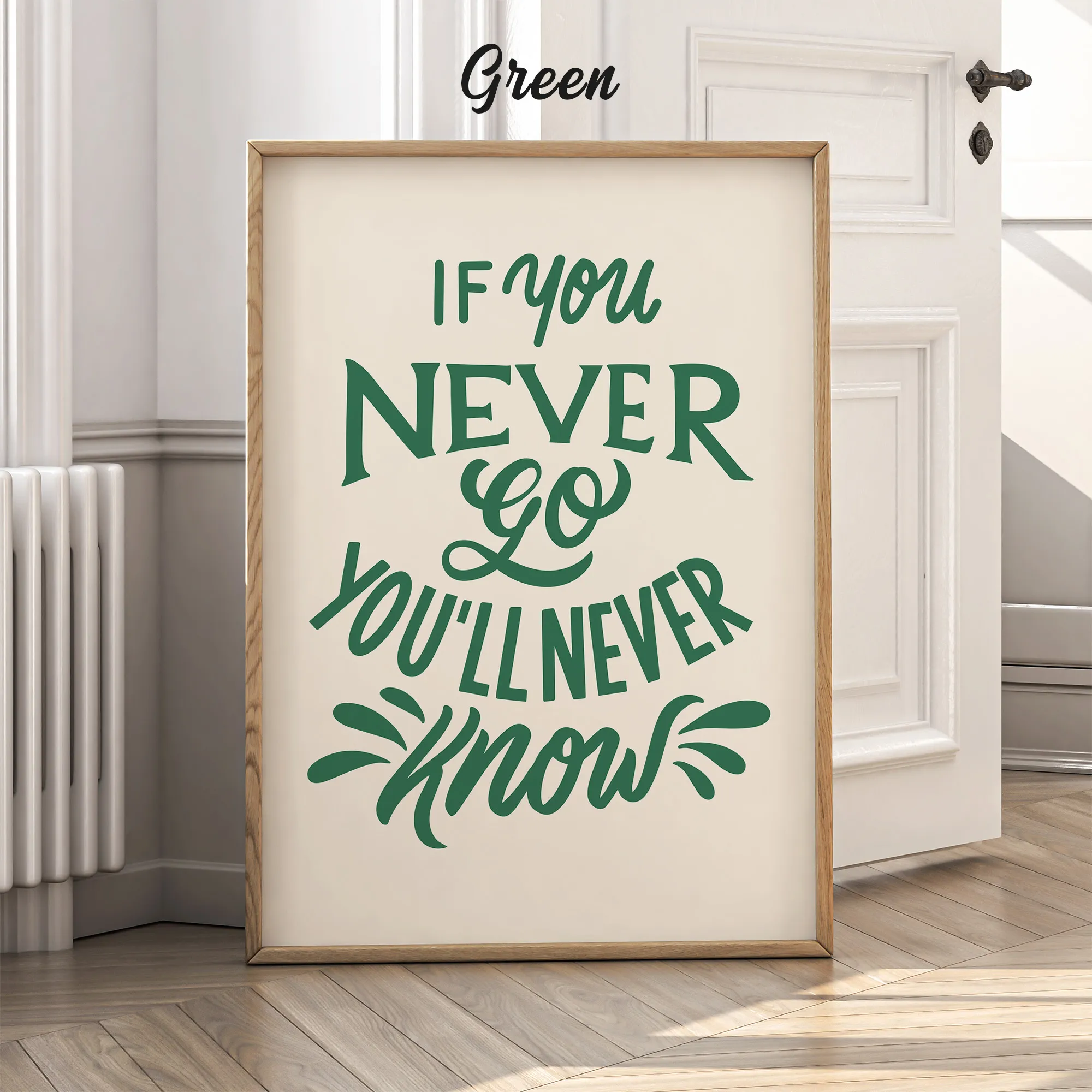 If You Never Go, You’ll Never Know – Poster or Canvas Print