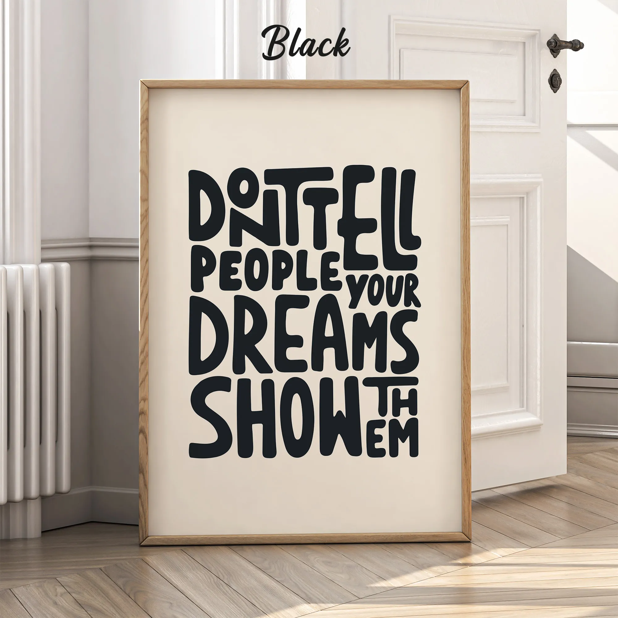 Don’t Tell, Show Them – Poster or Canvas Print
