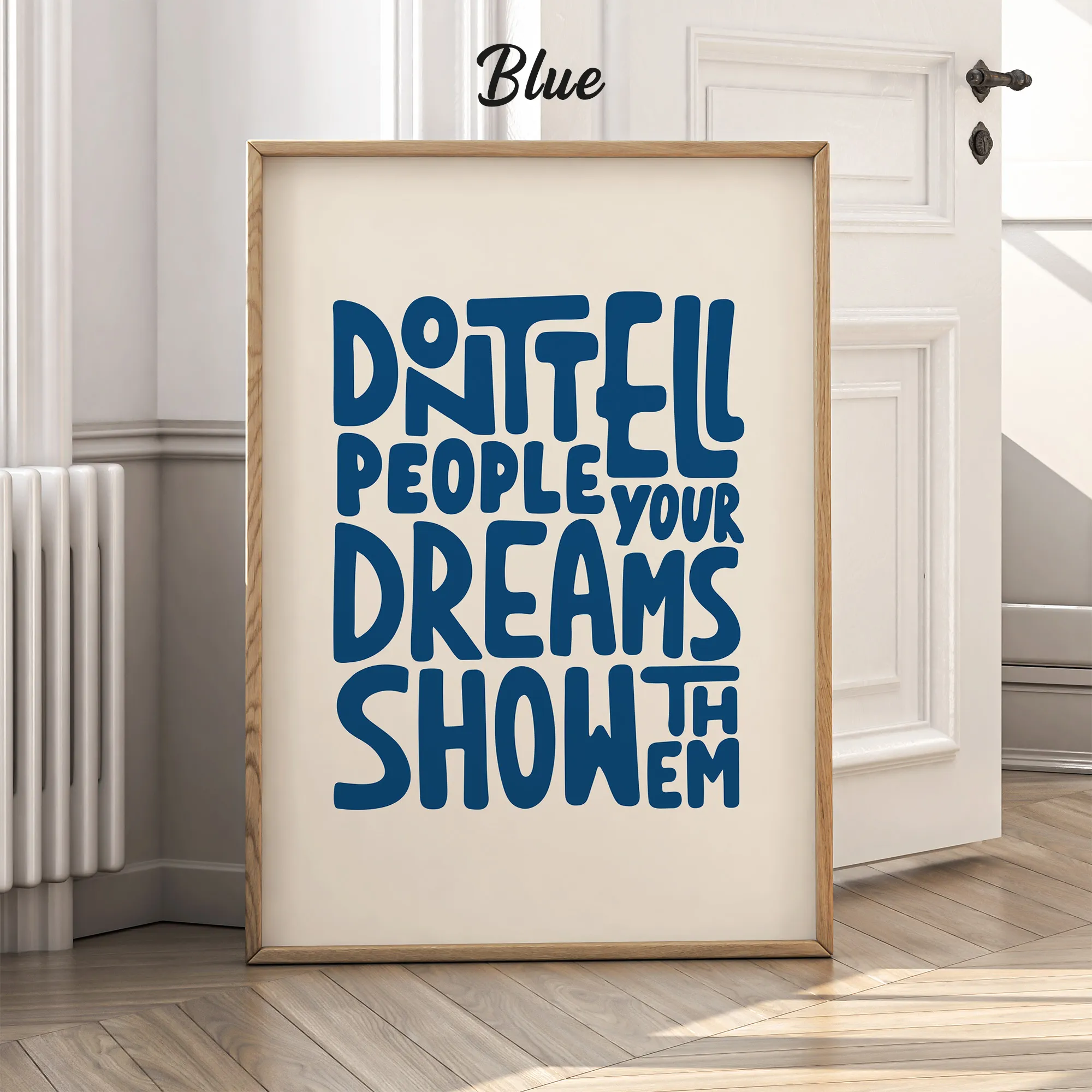 Don’t Tell, Show Them – Poster or Canvas Print