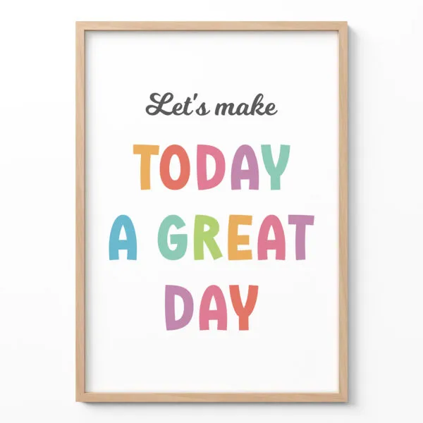 Let’s Make Today a Great Day Wall Art