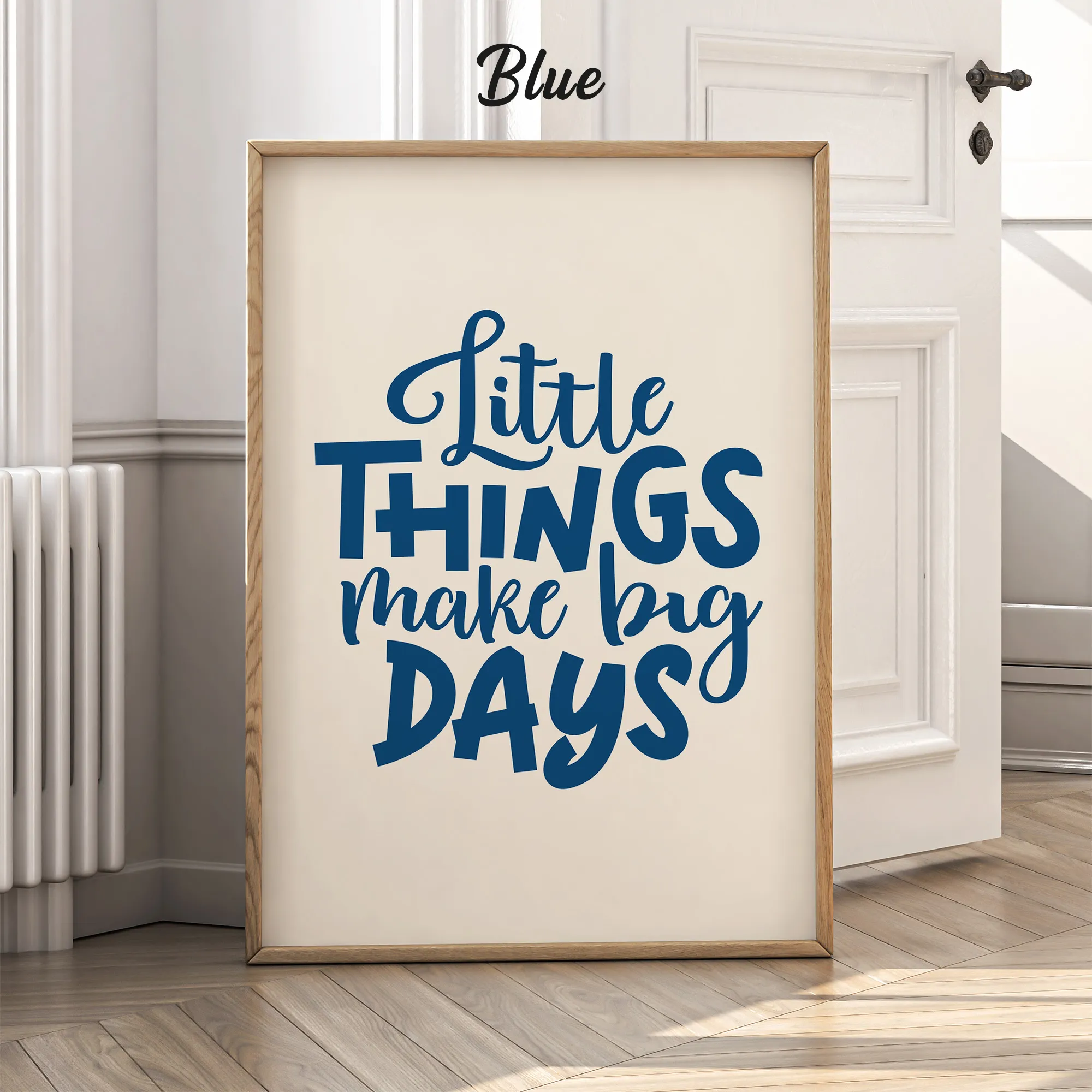 Little Things Make Big Days – Poster or Canvas Print