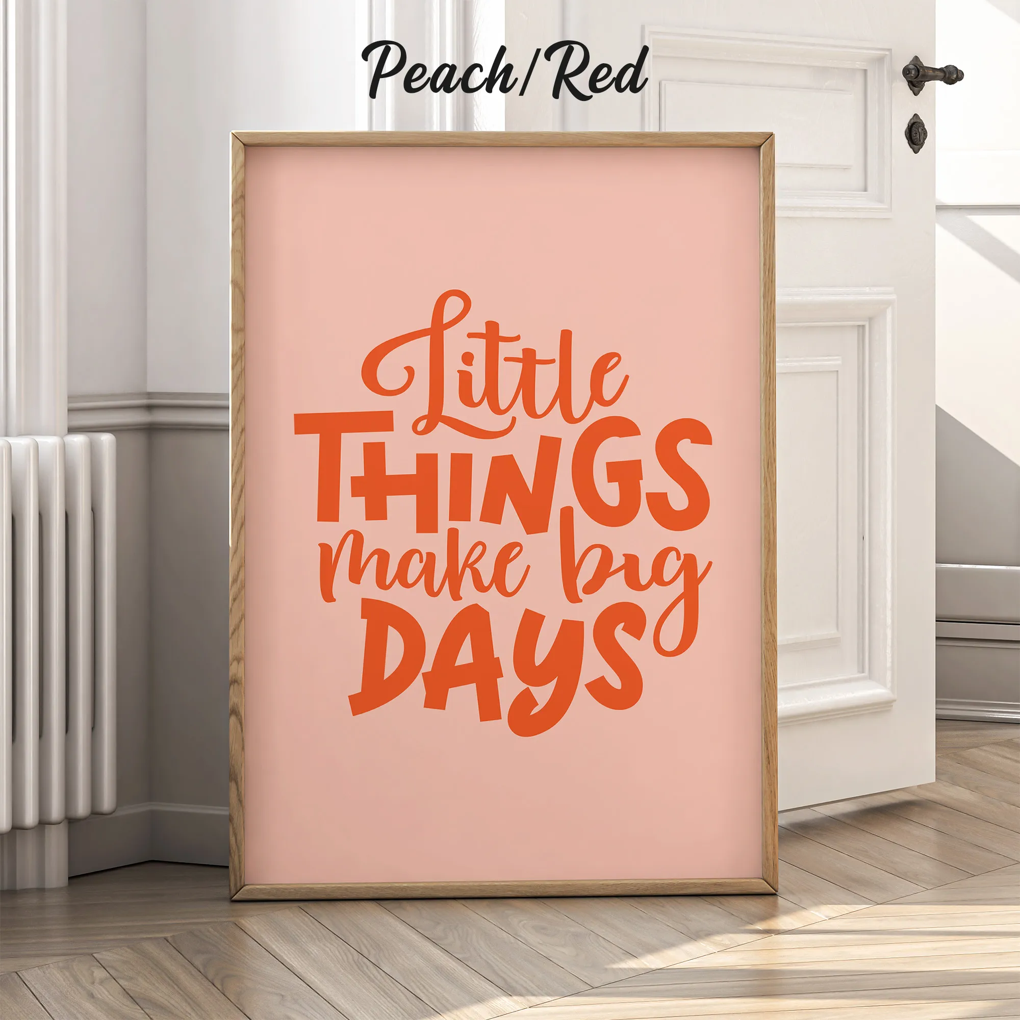 Little Things Make Big Days – Poster or Canvas Print