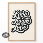 Live Laugh Love Poster