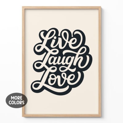 Live Laugh Love Poster