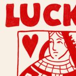 Red Queen Wall Print – Lucky You Playing Card Art