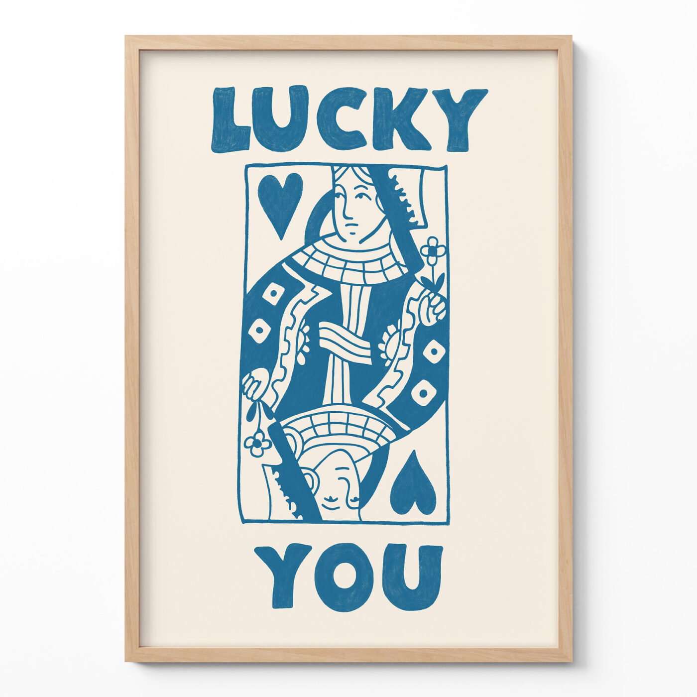 Queen Card Poster – Lucky You Art Print