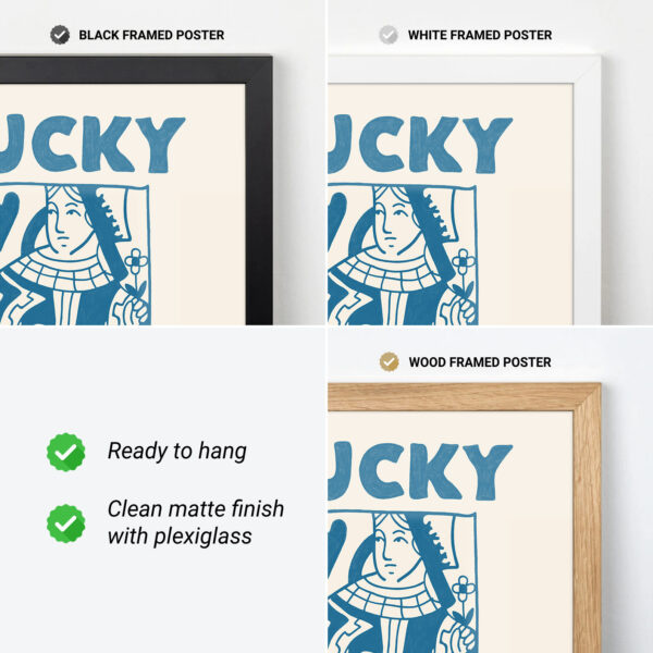 Queen Card Poster – Lucky You Art Print