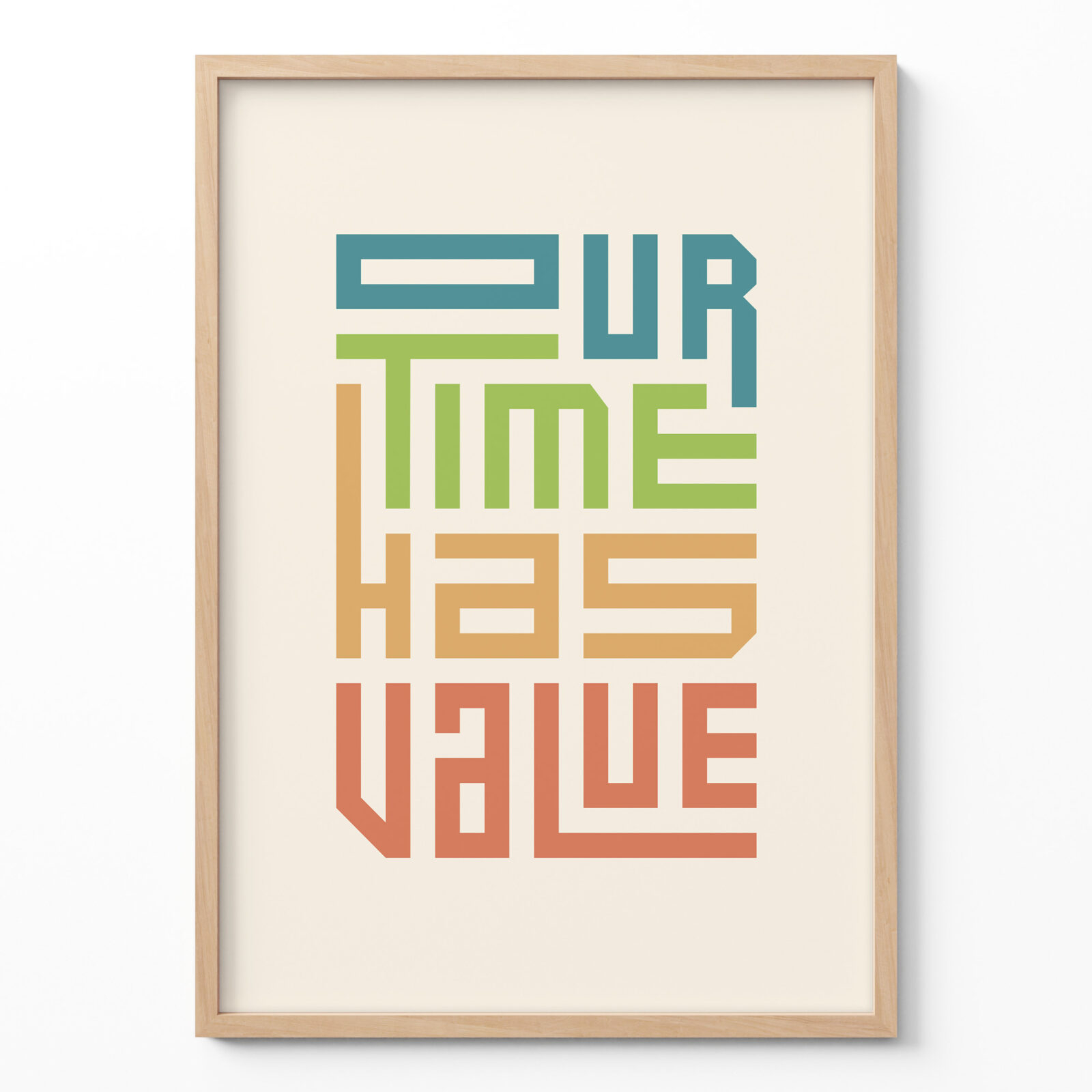 Our Time Has Value Poster