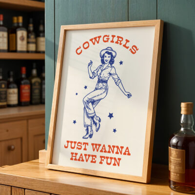 Cowgirl Wall Art – Just Wanna Have Fun Retro Poster