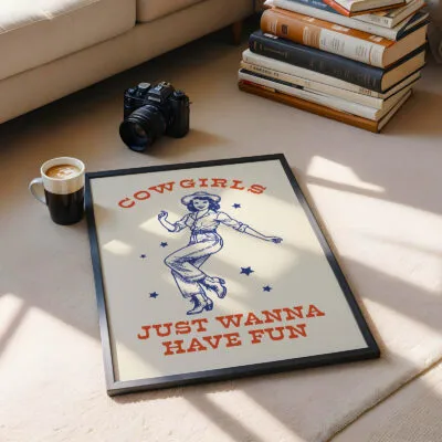 Cowgirl Wall Art – Just Wanna Have Fun Retro Poster
