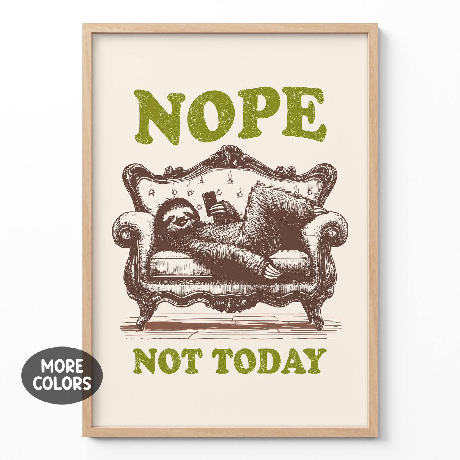 Funny Sloth Poster – Nope Not Today Lazy Wall Art