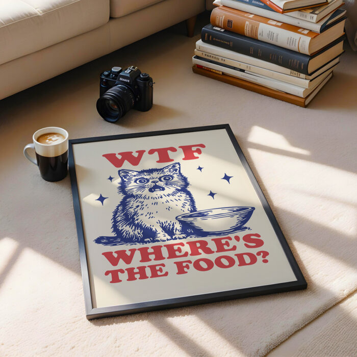 Funny Cat Poster – WTF Where’s the Food Retro Print