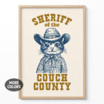 Cowboy Cat Poster – Sheriff of the Couch County Art Print