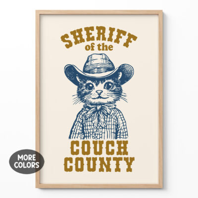 Cowboy Cat Poster – Sheriff of the Couch County Art Print