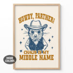 Funny Cowboy Animal Poster – Howdy Partner Chaos Print