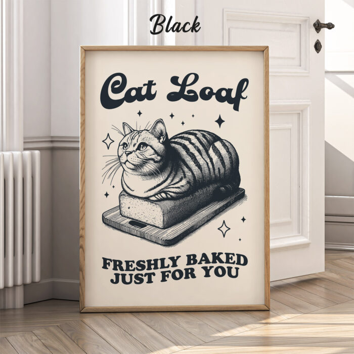 Cat Loaf Poster – Freshly Baked Just for You Retro Print