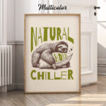 Funny Sloth Poster – Natural Born Chiller Retro Print