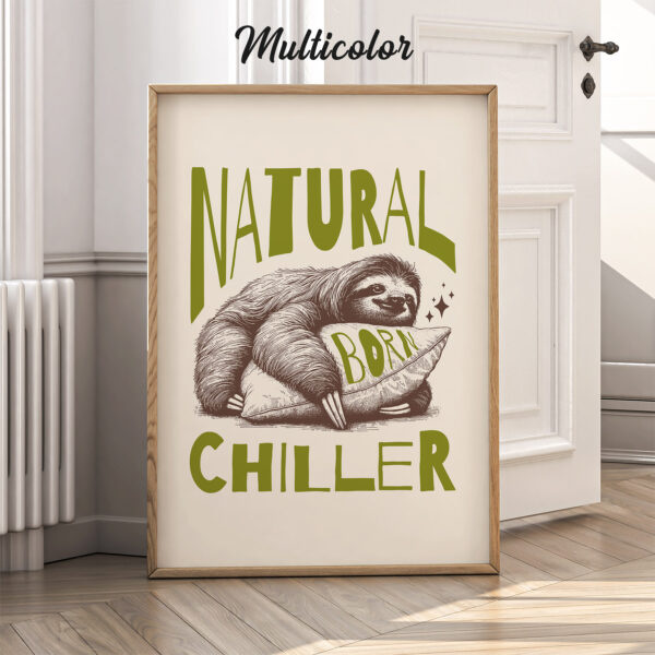 Funny Sloth Poster – Natural Born Chiller Retro Print