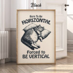 Funny Lazy Cat Poster – Born to Be Horizontal Retro Print
