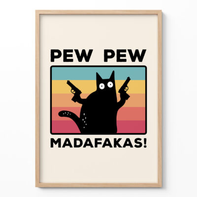 Funny Cat Poster – Pew Pew Madafakas Retro Print